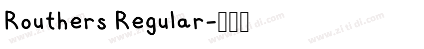 Routhers Regular字体转换 Routhers Regular字体转换